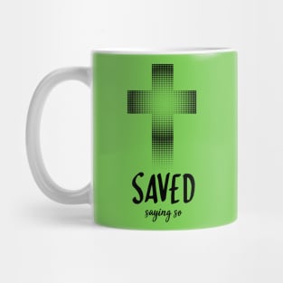 Pocket sized "SAVED saying so" claiming the promises of Jesus salvation gift God Christian design Mug